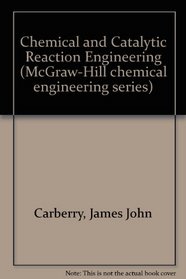 Chemistry and Catalytic Reaction Engineering