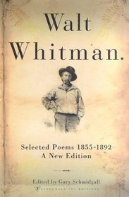 Walt Whitman: Selected Poems 1855-1892