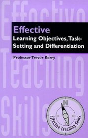 Learning Objectives, Task-setting and Differentiation (Effective Teaching Skills S.)