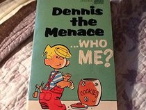 Dennis the Menace-Who Me?