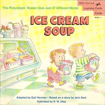 Ice Cream Soup (Pictureback Readers)
