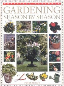 Gardening Season by Season: Practical Handbook