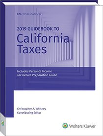 California Taxes, Guidebook to (2019) (Guidebook to California Taxes)