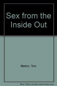 Sex from the Inside Out