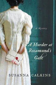 A Murder at Rosamund's Gate (Lucy Campion, Bk 1)