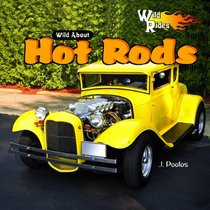 Wild about Hot Rods (Wild Rides!)