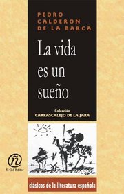 La vida es sueno (Spanish Edition)