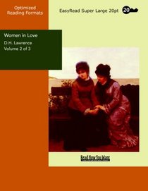 Women in Love Volume 2 of 3: [EasyRead Super Large 20pt Edition]