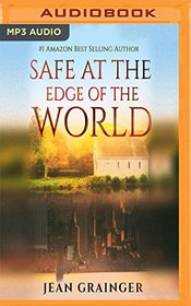 Safe at the Edge of the World (The Tour)
