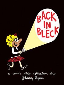 Back in Bleck: Blecky Yuckerella Vol. 2