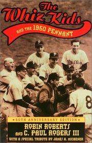 The Whiz Kids and the 1950 Pennant (Baseball in America Series)