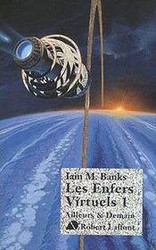 Les enfers virtuels, Tome 1 (French Edition)