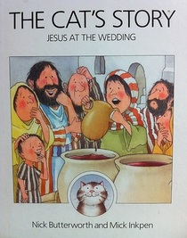 The Cat's Story: Jesus at the Wedding