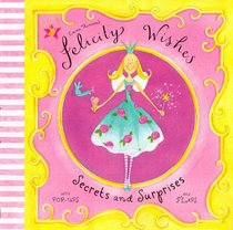 Felicity Wishes : Secrets and Surprises