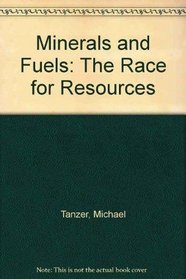 Race for Resources - Continuing Struggles over Minerals & Fuels
