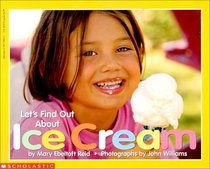 Let's Find Out About Ice Cream (Let's Find Out About...)
