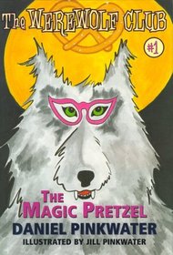 The Magic Pretzel : Ready-for- Chapters #1 (Werewolf Club)