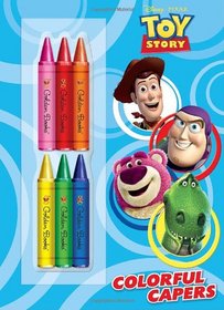 Colorful Capers (Disney/Pixar Toy Story) (Deluxe Chunky Crayon Book)