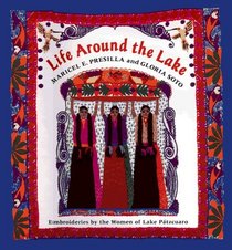 Life Around the Lake: Embroideries by the Women of Lake Patzcuaro