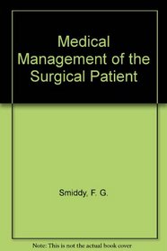 Medical Management of the Surgical Patient