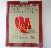 American Nursing Review Questions & Answers for Nclex-Pn: Questions & Answers for Nclex-Pn