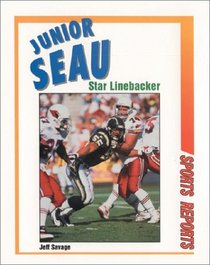 Junior Seau: Star Linebacker (Sports Reports)