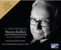 The Snowball: Warren Buffett and the Business of Life (Unabridged on 30 CDs)