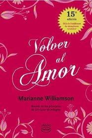 Volver al amor (Spanish Edition)
