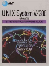 Unix Systems V Release 3.2: Streams Programmer's Guide (ATT UNIX System V Library)