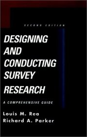 Designing and Conducting Survey Research : A Comprehensive Guide (Jossey Bass Public Administration Series)