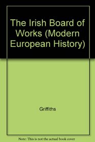 IRISH BOARD OF WORKS (Modern European History)