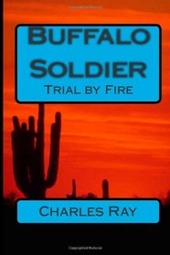 Buffalo Soldier: Trial by Fire