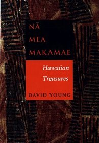 Na Mea Makamae: Hawaiian Treasures