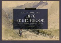 Facsimile Edition: Lilias Trotter's 1876 Sketchbook: Scenes from Lucerne to Venice