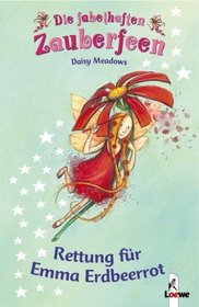 Rettung fur Emma Erdbeerrot (Ruby the Red Fairy) (Rainbow Magic, Bk 1) (German Edition)