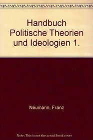 Handbuch Politische Theorien und Ideologien 1.
