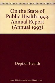 On the State of the Public Health (Annual 1993)