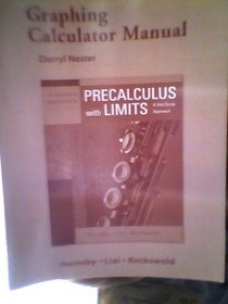 Graphing Calculator Manual for A Graphical Approach to Precalculus with Limits