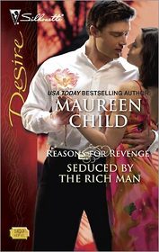 Seduced by the Rich Man (Reasons for Revenge, Bk 2) (Silhouette Desire, No 1820)