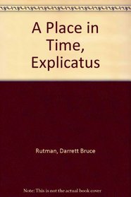 A Place in Time, Explicatus