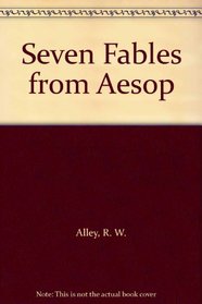 Seven Fables from Aesop