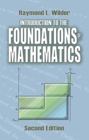 Introduction to the Foundations of Mathematics: Second Edition (Dover Books on Mathematics)