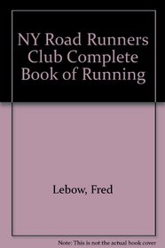 NY Road Runners Club Complete Book of Running