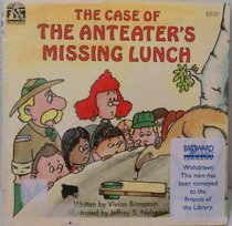 The Case of the Anteater's Missing Lunch (Binnamin, Vivian. Field Trip Mysteries.)