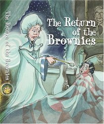 The Return of the Brownies (Gate Between the Worlds, Bk 1)