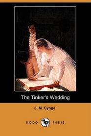 The Tinker's Wedding (Dodo Press)