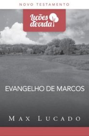 Evangelho de Marcos - Coleo Lies de Vida (Em Portuguese do Brasil)