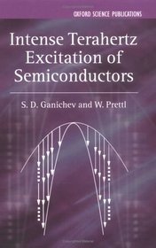 Intense Terahertz Excitation of Semiconductors (Series on Semiconductor Science and Technology)