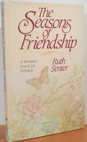 Seasons of Friendship: A Search of Intimacy