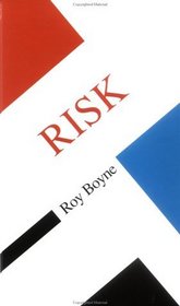 Risk (Concepts in the Social Sciences)